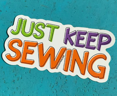 Just Keep Sewing Sticker