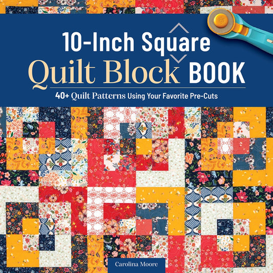 10 Inch Square Quilt Block Book